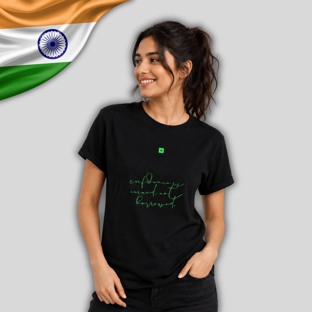 Cotton T-Shirt | ironaadmi | "Confidence is earned, not borrowed"